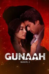 Gunaah (S01 – S02) Hindi Complete Hotstar Exclusive Web Series 480p | 720p | 1080p WEB-DL